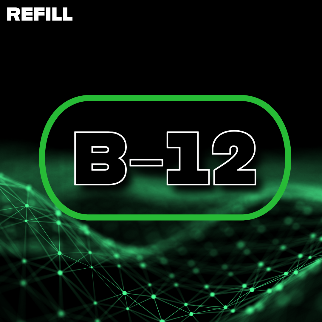 B-12 Refill